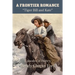 A Frontier Romance: Tiger Bill and Kate