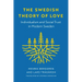 The Swedish Theory of Love: Individualism and Social Trust in Modern Sweden