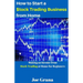How to Start a $tock Trading Business from Home: Making an Income from $tock Trading at Home for Beginners