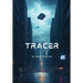 Tracer: Book 1 in the Tracer Series - Special Edition