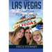 Las Vegas: The Complete Insider´s Guide for Women Traveling to Las Vegas: Travel Nevada Gambling America Guidebook. America Las Vegas General Short Re