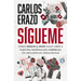Sígueme: Cómo Seguir a Jesús Hace Libre a Nuestra Generación Enredada En Influencias Ideológicas