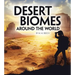 Desert Biomes Around the World