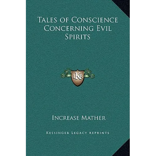 Tales of Conscience Concerning Evil Spirits