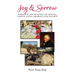 Joy & Sorrow: Sorrow & Joy-Musings on Mining, Family, Latin America and Society