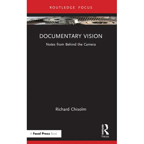 Documentary Vision: Notes from Behind the Camera - Paperback