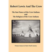 Robert Lowie and The Crow: The Sun Dance of the Crow Indians and The Religion of the Crow Indians