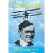 Lincoln Beachey: The Man Who Owned the Sky