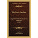 The Scots Gardner: Together With The Gardner's Calendar (1907)