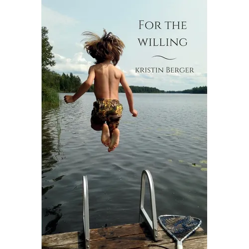 For the Willing: Poems