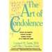 The Art of Condolence: What to Write, What to Say, What to Do at a Time of Loss