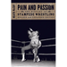 Pain and Passion: The History of Stampede Wrestling