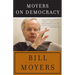 Moyers on Democracy