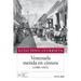 Venezuela metida en cintura (1900-1945)