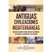 Antiguas civilizaciones mediterráneas: Una guía fascinante sobre Cartago, los minoicos, los fenicios, los micénicos y los etruscos