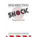 Resurrection Shock Background Guide