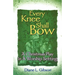 Every Knee Shall Bow