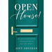 Open House!: An Insider's Tour of the Secret World of Residential Real Estate for Agents, Sellers, and Buyers
