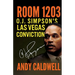 Room 1203: O.J. Simpson's Las Vegas Conviction