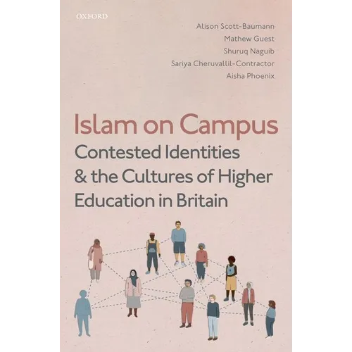 Islam on Campus: Contested Identities and the Cultures of Higher Education in Britain