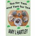 Tea for Two and Two for Tea