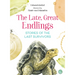 The Late, Great Endlings: Stories of the Last Survivors
