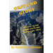 Grit and GLory: A Novel of the Lewis and Clark Expedition, 1804