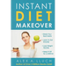 Instant Diet Makeover