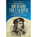 The History of Richard the Usurper (Richard the Third): Makers of History Series