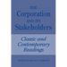 The Corporation and Its Stakeholders: Classic and Contemporary Readings