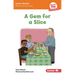 A Gem for a Slice: Book 14