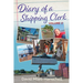 Diary of a Shipping Clerk - Volume 2