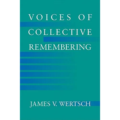 Voices of Collective Remembering