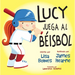 Lucy Juega Al Béisbol