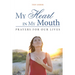 My Heart in My Mouth: Prayers for Our Lives