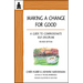 Making a Change for Good: A Guide to Compassionate Self-Discipline, Revised Edition