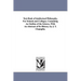 Text-Book of intellectual Philosophy, For Schools and Colleges; Containing An Outline of the Science, With An Abstract of Its History. by J. T. Champl