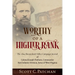 Worthy of a Higher Rank: The 1864 Shenandoah Valley Campaign Journal of Colonel Joseph Thoburn, Commander, First Infantry Division, Army of Wes