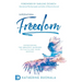 Supernatural Freedom: Overcoming the Greatest Barriers to Fulfilling Your Destiny