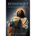 Eschatology: The Signs of the Times of Jesus Christ's Soon Return