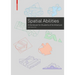 Training Spatial Abilities: A Workbook for Students of Architecture