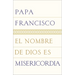 El nombre de Dios es misericordia