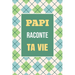 Papi, raconte ta vie: Un livre cadeau pour un grand-père: écris ton histoire et partage tes souvenirs avec moi