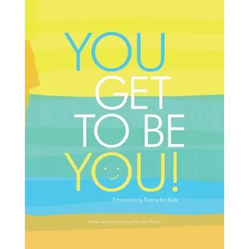 You Get to Be You
