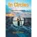 In Circles: A memoir in vignettes - Poems written in 40 countries