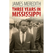 Three Years in Mississippi