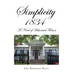 Simplicity 1834: A Novel of Historical Fiction