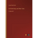 On Picket Duty, and Other Tales: in large print