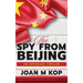 The Spy from Beijing: An Espionage Thriller