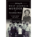 Solving the West Georgia Murder of Gwendolyn Moore: A Cry from the Well